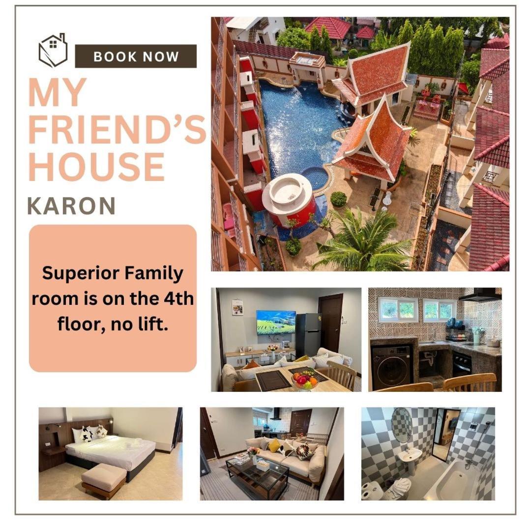 My Friend'S House Karon酒店 外观 照片